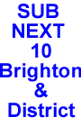 Subscription to the next 10 maps of Brighton & District