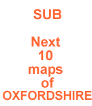 Subscription: next 10 maps of Oxfordshire